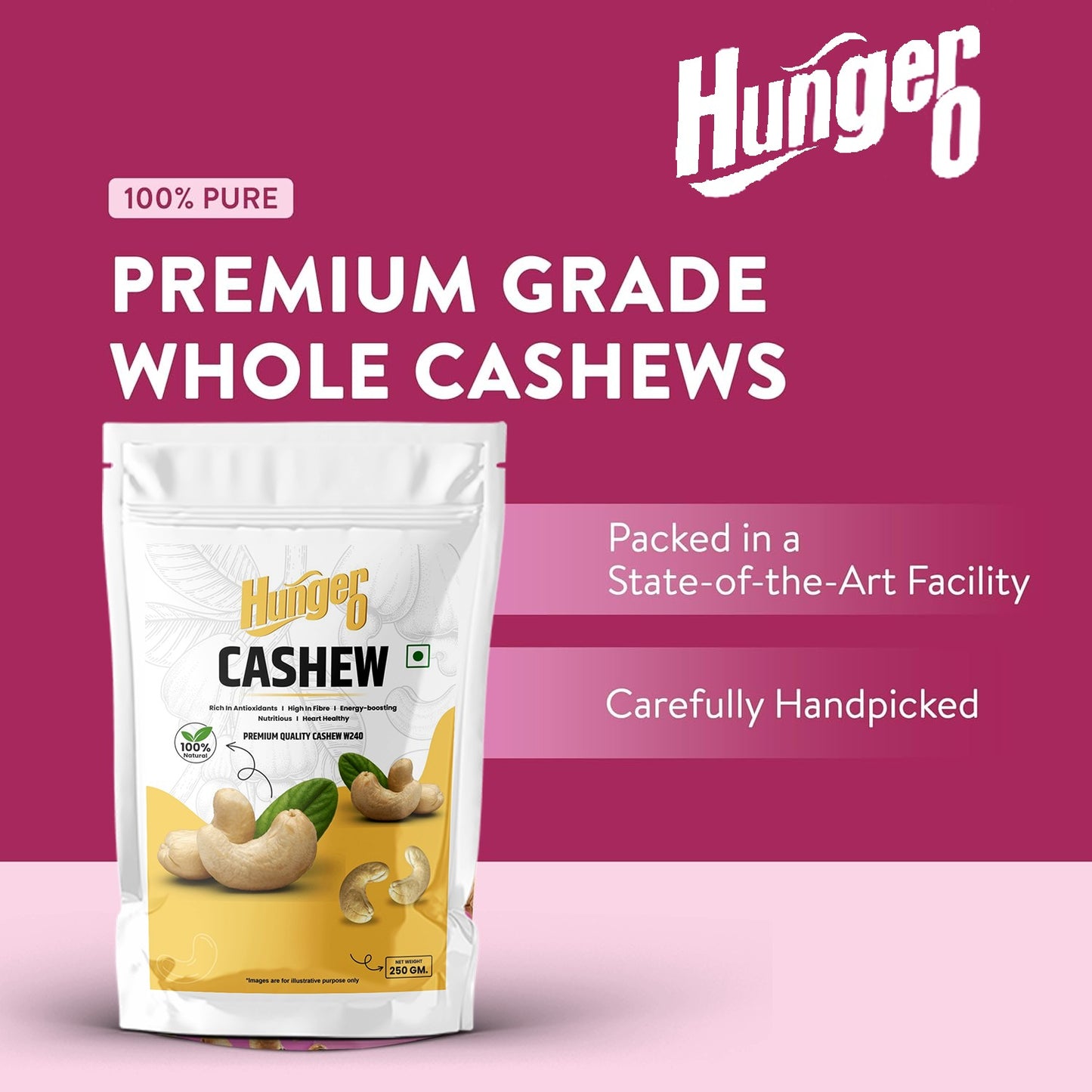 Hunger 0 Whole Cashew Nuts Premium Quality